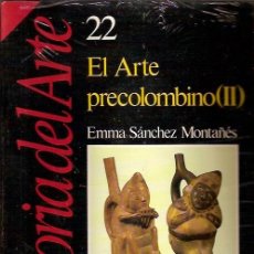 Coleccionismo de Revista Historia 16: HISTORIA DEL ARTE 22 EL ARTE PRECOLOMBINO II EMMA SANCHEZ MONTAÑES HISTORIA 16. Lote 50870022