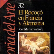 Coleccionismo de Revista Historia 16: HISTORIA DEL ARTE 32 EL ROCOCO EN FRANCIA Y ALEMANIA JOSE MARIA PRADOS HISTORIA 16. Lote 50870029