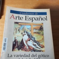 Coleccionismo de Revista Historia 16: CUADERNOS DE ARTE ESPAÑOL Nº 90. LA VARIEDAD DEL GÓTICO DEL SIGLO XV. HISTORIA 16.. Lote 354629968