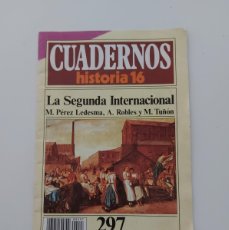 Coleccionismo de Revista Historia 16: CUADERNOS HISTORIA 16 N.º 297. LA SEGUNDA INTERNACIONAL. LEDESMA, ROBLES Y TUÑÓN.. Lote 374053929