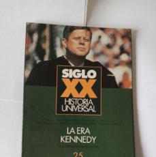 Coleccionismo de Revista Historia 16: SIGLOXX HISTORIA UNIVERSAL Nº 25 LA ERA KENNEDY . HISTORIA 16. TEMAS DE HOY. 1998