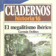 Coleccionismo de Revista Historia 16: 233 CUADERNOS HISTORIA 16 EL MEGALITISMO IBERICO GERMAN DELIBES. Lote 385505034