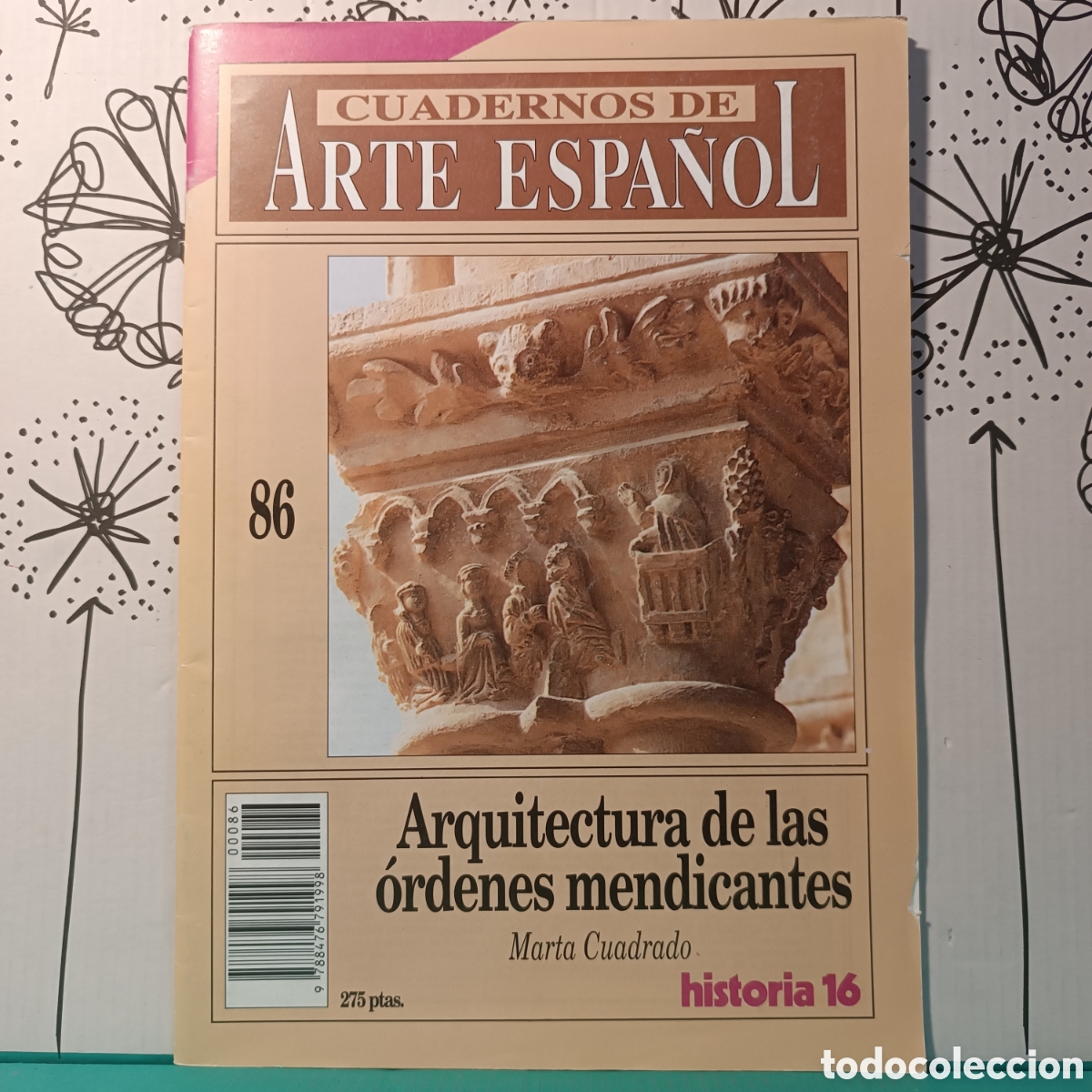 Coleccionismo de Revista Historia 16: ARQUITECTURA DE LAS &Oacute;RDENES MENDICANTES. CUADERNOS DE ARTE ESPA&Ntilde;OL. HISTORIA 16. 1993