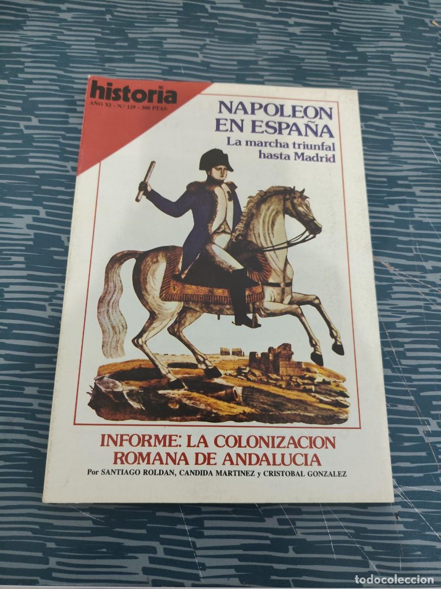 Coleccionismo de Revista Historia 16: HISTORIA 16,A&Ntilde;O XI,NUM.129, NAPOLE&Oacute;N EN ESPA&Ntilde;A,MARCHA TRIUNFAL HASTA MADRID,130 PAG,VER SUMARIO.