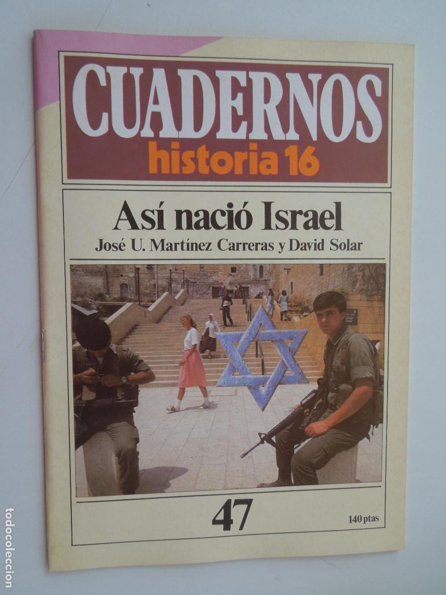 Coleccionismo de Revista Historia 16: CUADERNOS HISTORIA 16-N&ordm; 47-AS&Iacute; NACI&Oacute; ISRAEL-JOS&Eacute; U. MART&Iacute;NEZ, Y DAVID SOLAR.
