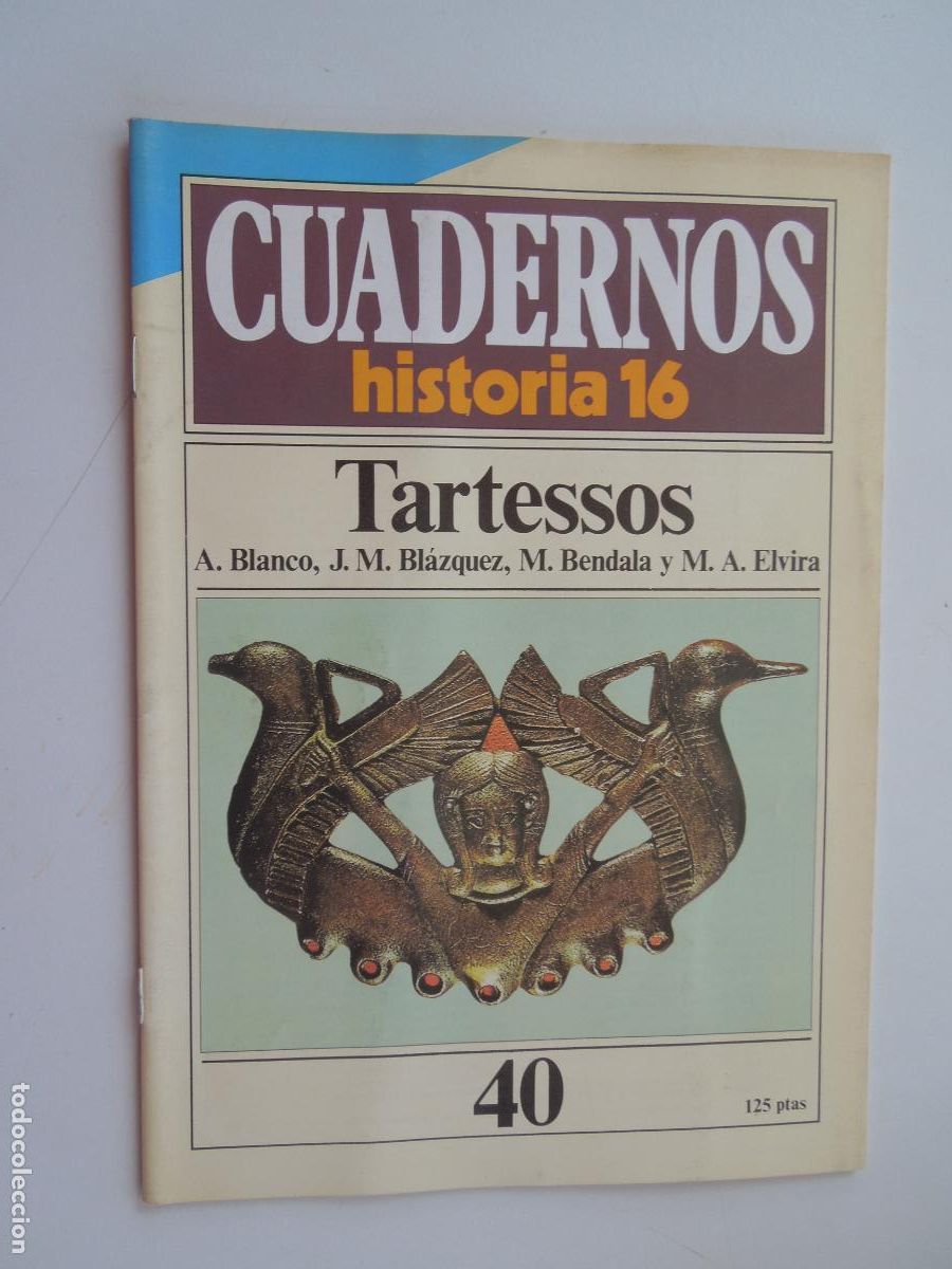 Coleccionismo de Revista Historia 16: CUADERNOS HISTORIA 16-N&ordm; 40-TARTESSOS- BLANCO, BL&Aacute;ZQUEZ, BENDALA, ELVIRA.