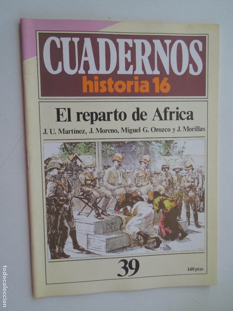 Coleccionismo de Revista Historia 16: CUADERNOS HISTORIA 16-N&ordm; 39-EL REPARTO DE AFRICA- J. U. MART&Iacute;NEZ, MORENO, OROZCO, MORILLAS.