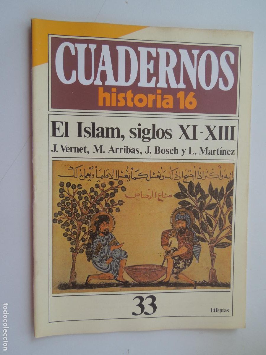 Coleccionismo de Revista Historia 16: CUADERNOS HISTORIA 16-N&ordm; 33-EL ISLAM, SIGLOS XI-XIII- VERNET, ARRIBAS, BOSCH, L. MART&Iacute;NEZ.