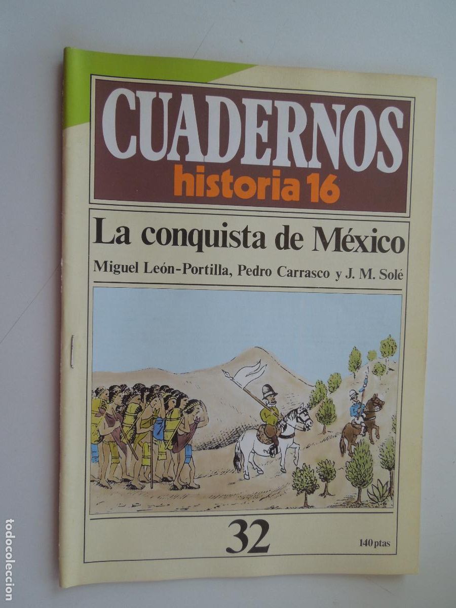 Coleccionismo de Revista Historia 16: CUADERNOS HISTORIA 16-N&ordm; 32-LA CONQUISTA DE M&Eacute;XICO- MIGUEL LE&Oacute;N, CARRASCO, SOL&Eacute;.