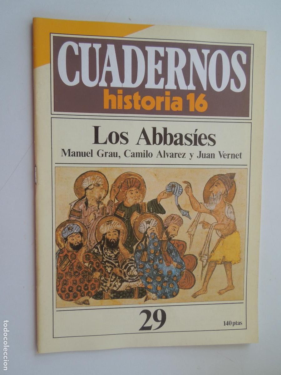 Coleccionismo de Revista Historia 16: CUADERNOS HISTORIA 16-N&ordm; 29-LOS ABBAS&Iacute;ES -MANUEL GRAU, CAMILO &Aacute;LVAREZ, JUAN VERNET.