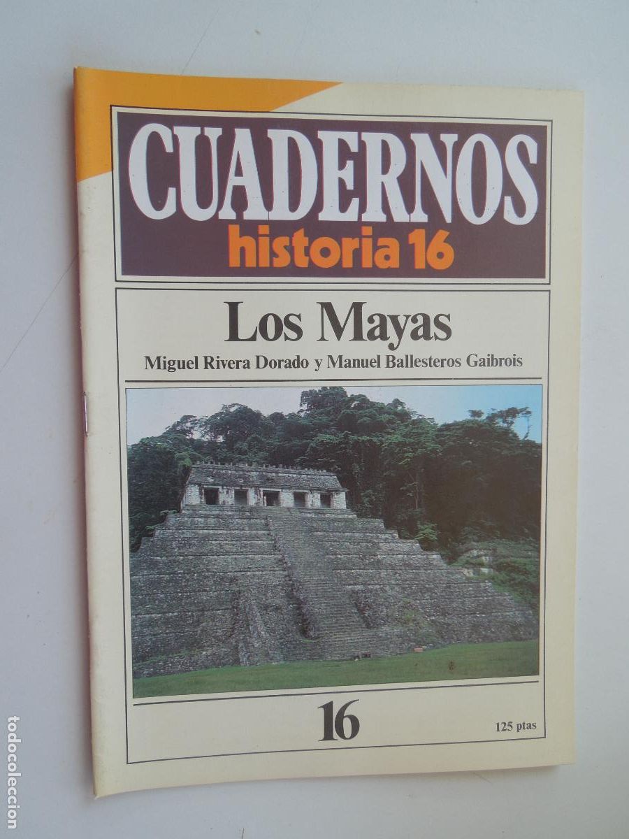 Coleccionismo de Revista Historia 16: CUADERNOS HISTORIA 16-N&ordm; 16-LOS MAYAS-RIVERA DORADO, MANUEL BALLESTEROS.