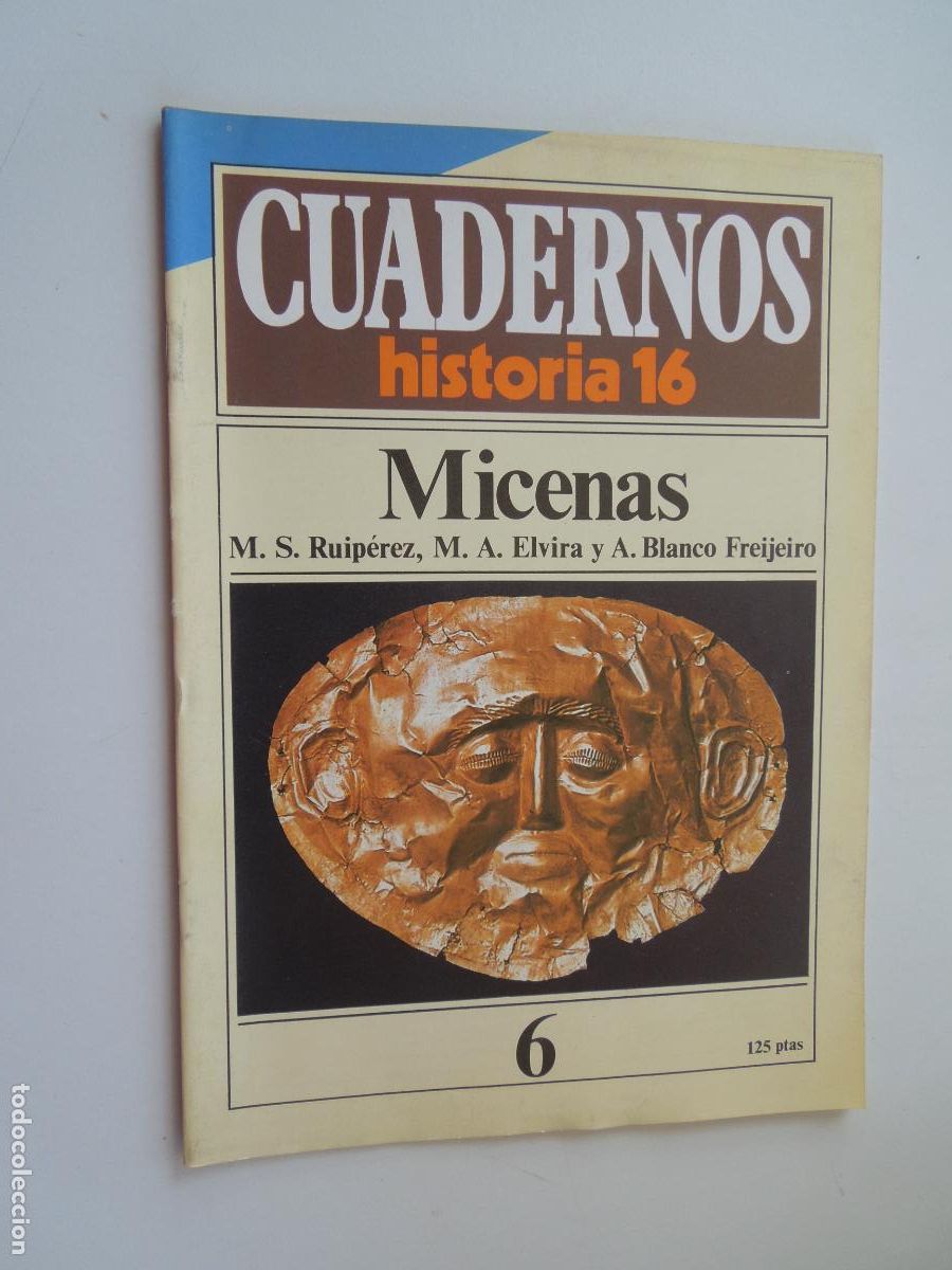 Coleccionismo de Revista Historia 16: CUADERNOS HISTORIA 16-N&ordm; 6-MICENAS-RUIP&Eacute;REZ, ELVIRA, BLANCO FREIJEIRO.