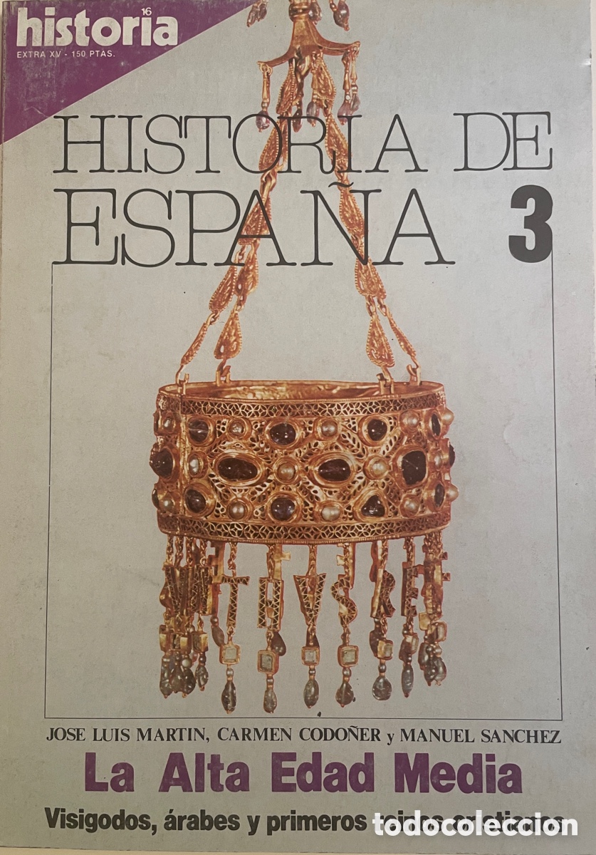Coleccionismo de Revista Historia 16: Historia de Espa&ntilde;a 3. La Alta Edad Media. Historia16. Octubre 1980.
