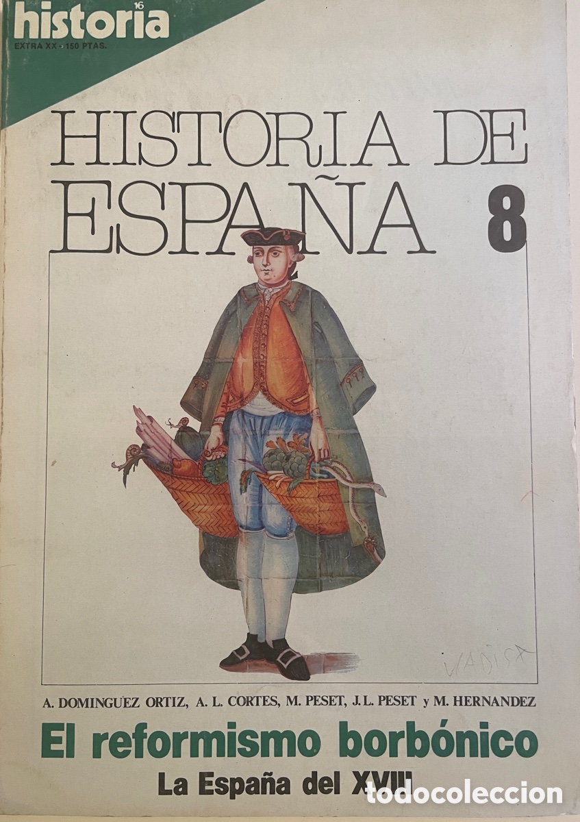 Coleccionismo de Revista Historia 16: Historia de Espa&ntilde;a 8. El reformismo borb&oacute;nico.Historia16. Diciembre 1981.