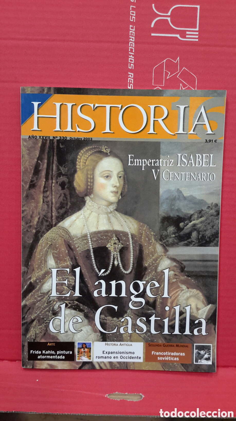 Collection Magazine Historia 16: Revista Historia 16, a&ntilde;o XXVII, n. 330. Emperatriz Isabel V Centenario. El angel de Castilla