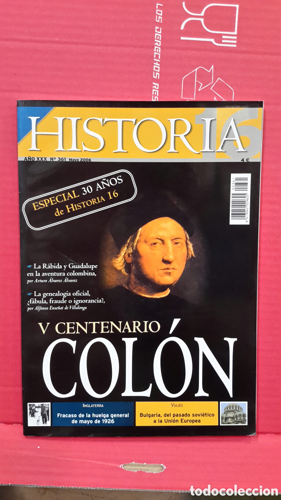 Collection Magazine Historia 16: Revista Historia 16, a&ntilde;os XXX, n. 361. Especial 20 a&ntilde;os de Historia16. V Centenario Colon