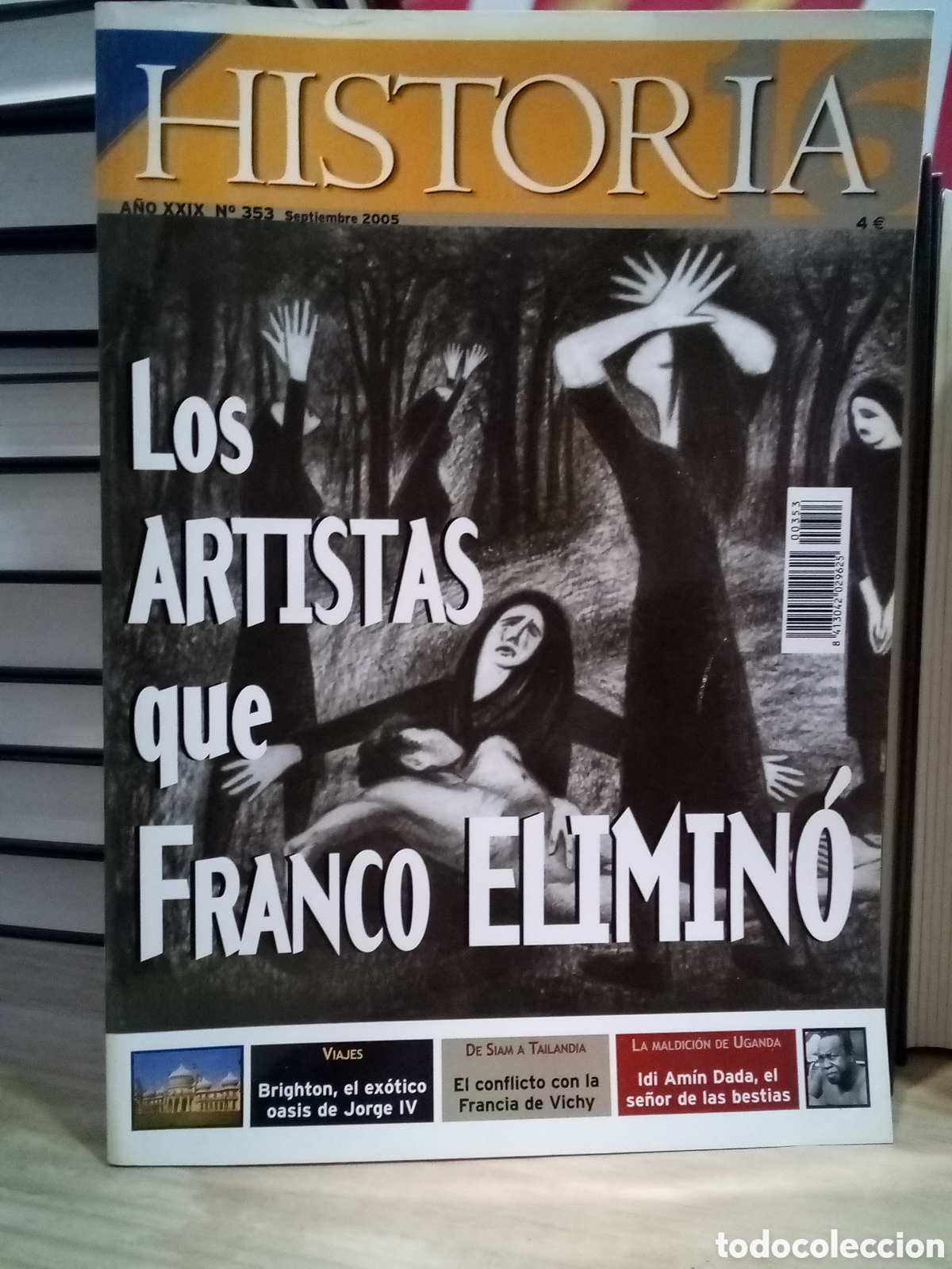 Collection Magazine Historia 16: Revista Historia 16, a&ntilde;o XXIX, n. 353. Los artistas que Franco elimino'