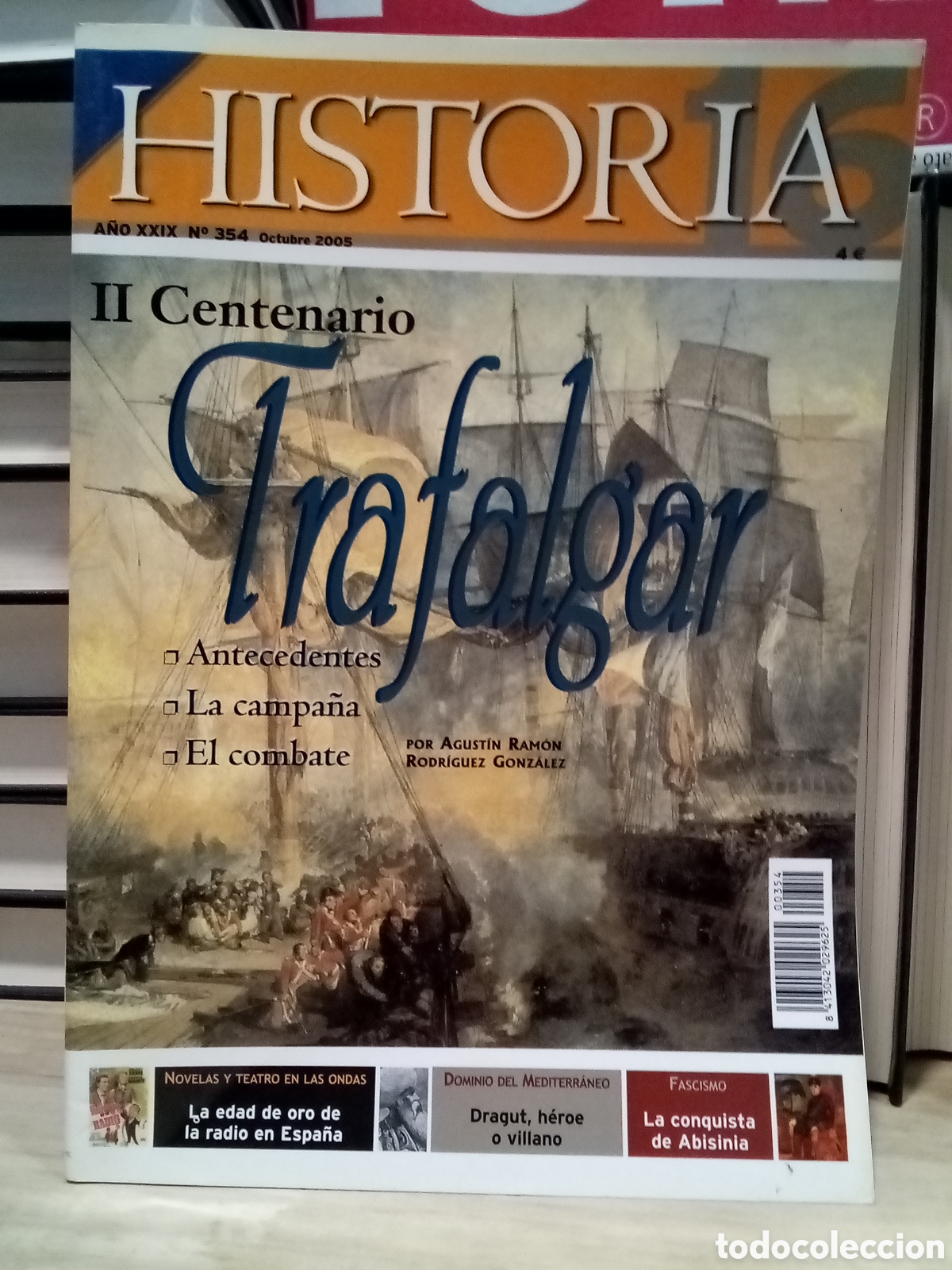 Collection Magazine Historia 16: Revista. Historia 16. Il Centenario Trafalgar. A&ntilde;o XXIX. N. 354.