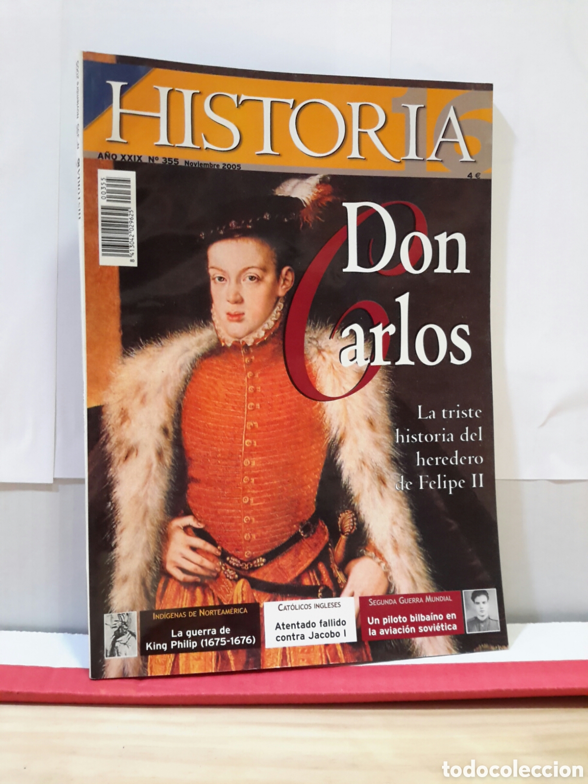 Collection Magazine Historia 16: Revista. Historia 16. Don Carlos. A&ntilde;o XXIX. N. 355.