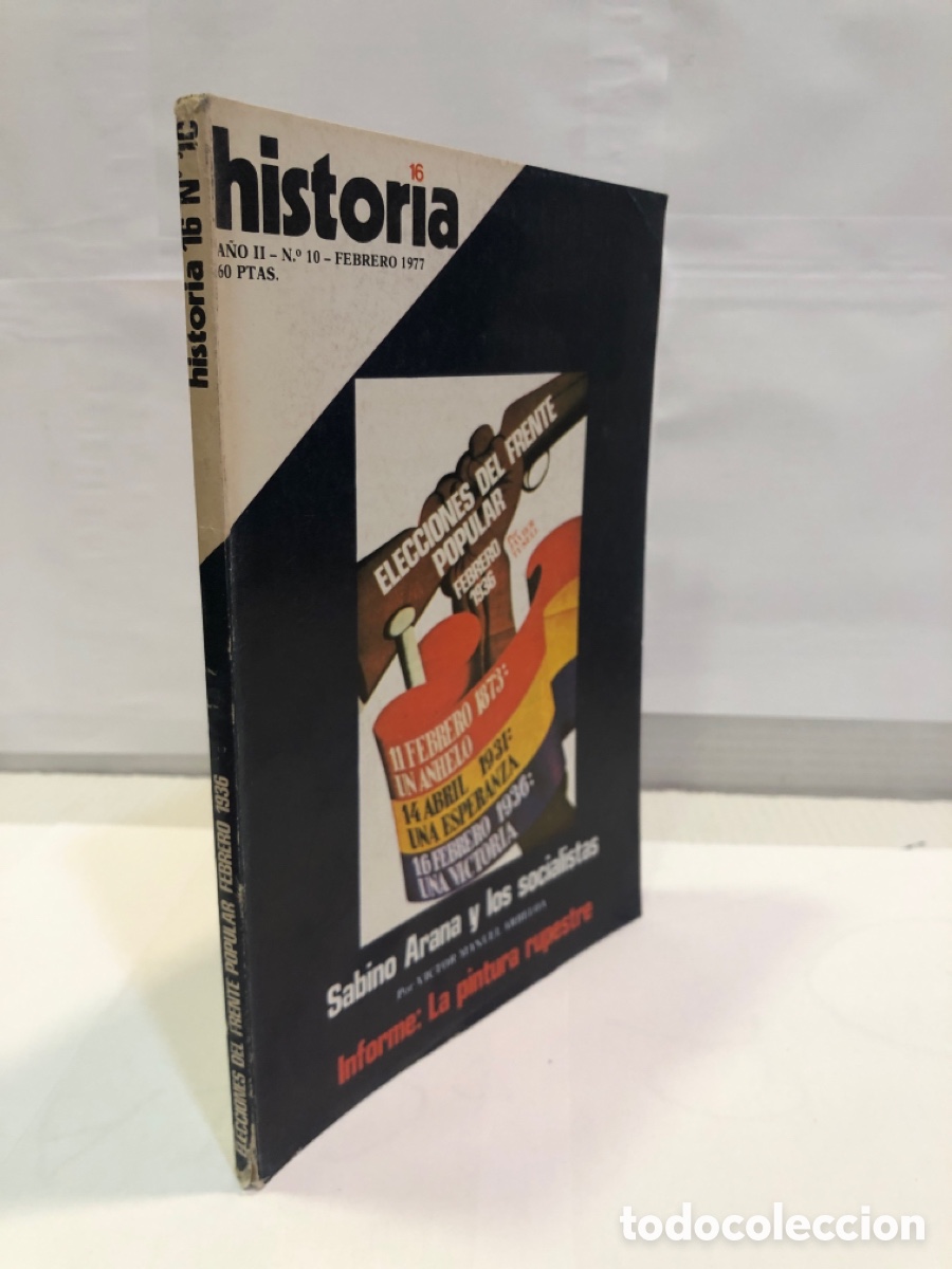 Collection Magazine Historia 16: Historia 16, n&deg; 10, a&ntilde;o II : Elecciones del frente popular febrero 1936