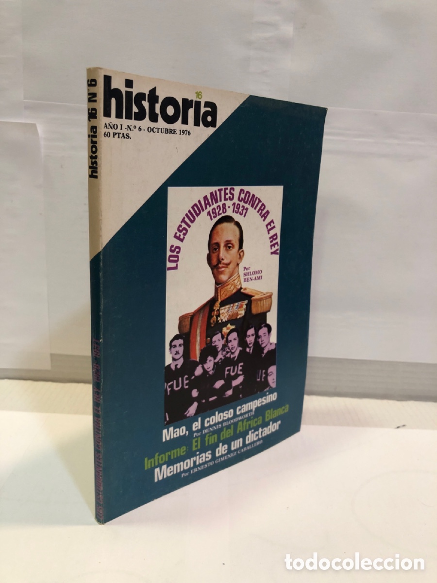 Coleccionismo de Revista Historia 16: Historia 16, n&deg; 6, a&ntilde;o I : los estudiantes contra el rey 1928-1931