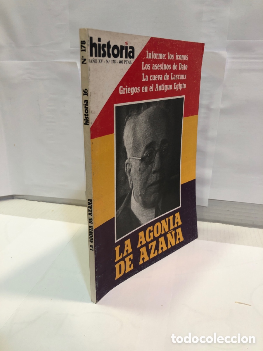 Collection Magazine Historia 16: Historia 16, n&deg; 178, a&ntilde;o XV : La agon&iacute;a de Aza&ntilde;a