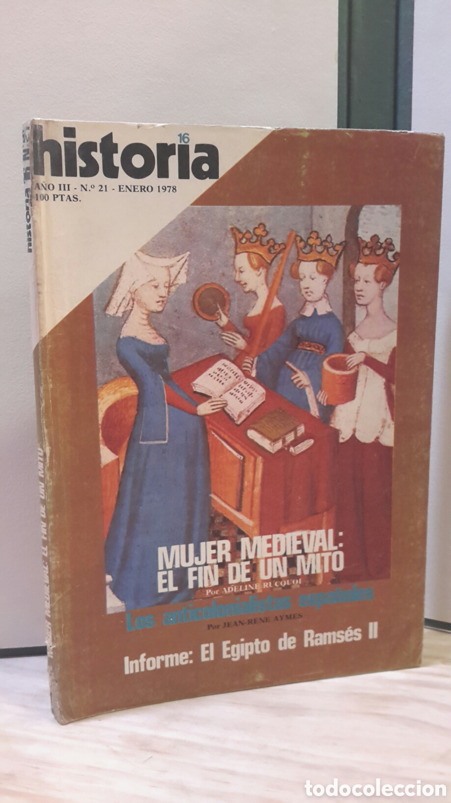 Collection Magazine Historia 16: Revista Historia 16, a&ntilde;o III n. 21 - Mujer medieval el fin de un mito