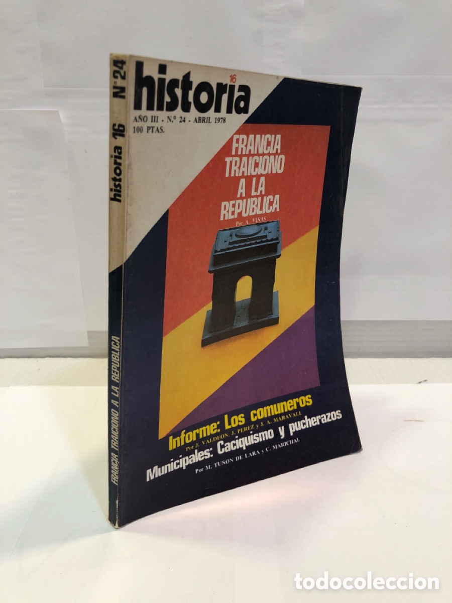 Collection Magazine Historia 16: Historia 16, n&deg; 24, a&ntilde;o III : Franco traicion&oacute; a la republica
