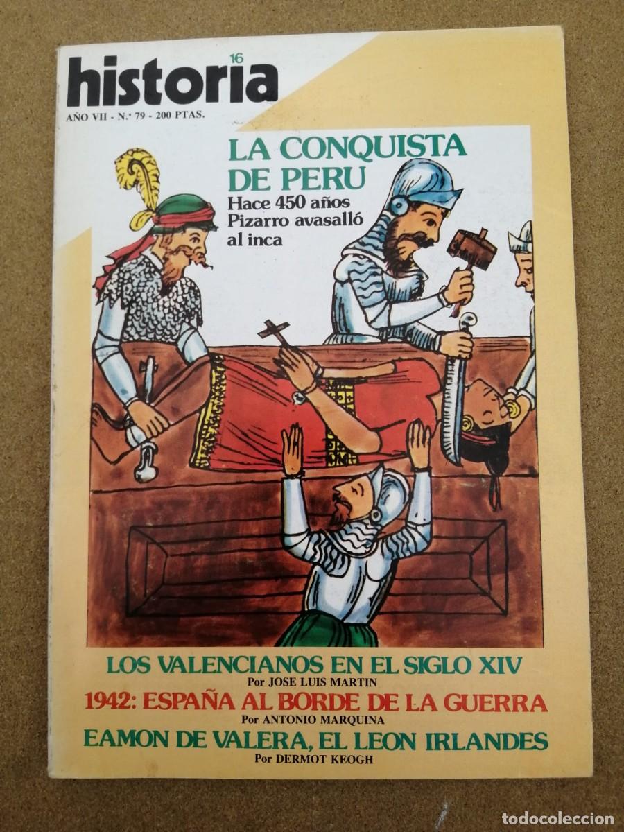 Coleccionismo de Revista Historia 16: HISTORIA 16 (NUMERO 79) LA CONQUISTA DE PERU - 1942, ESPA&Ntilde;A AL BORDE DE LA GUERRA - ...