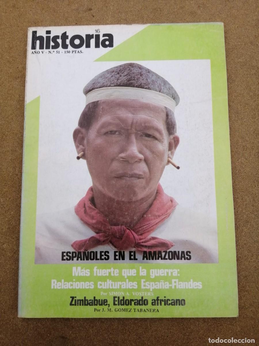 Coleccionismo de Revista Historia 16: HISTORIA 16 (NUMERO 51) ESPA&Ntilde;OLES EN EL AMAZONAS - MAS FUERTE QUE LA GUERRA - ZIMBAUE -...