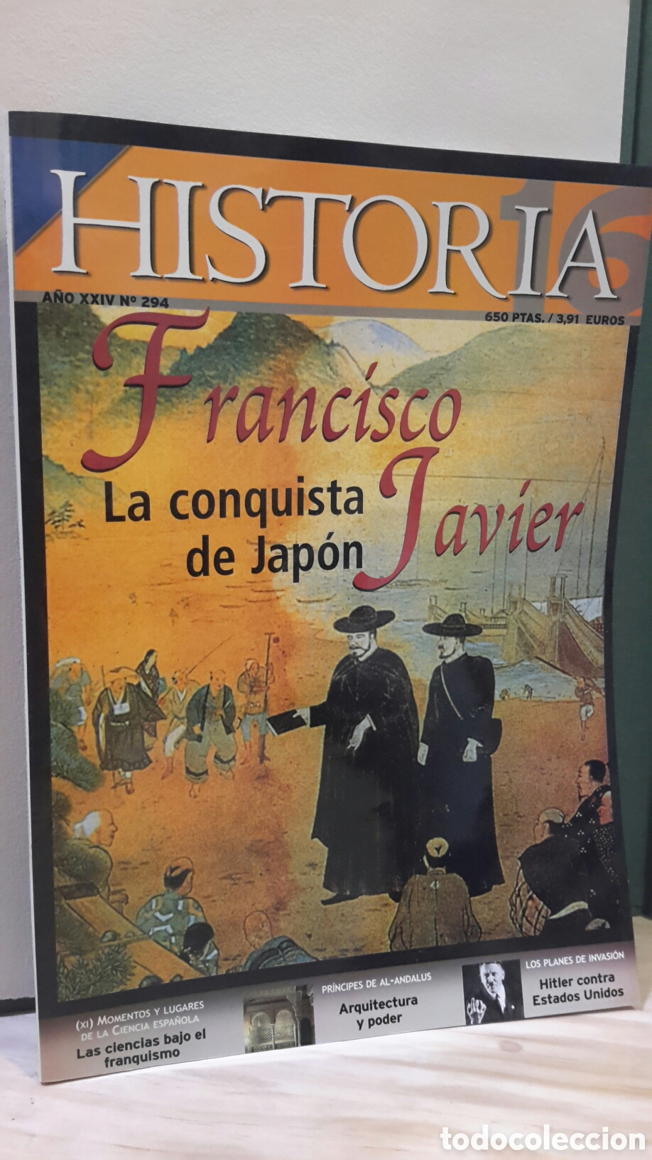 Collection Magazine Historia 16: Revista. Historia 16. Francisco Javier. La conquista de Japon. A&ntilde;o XXIV n.294.