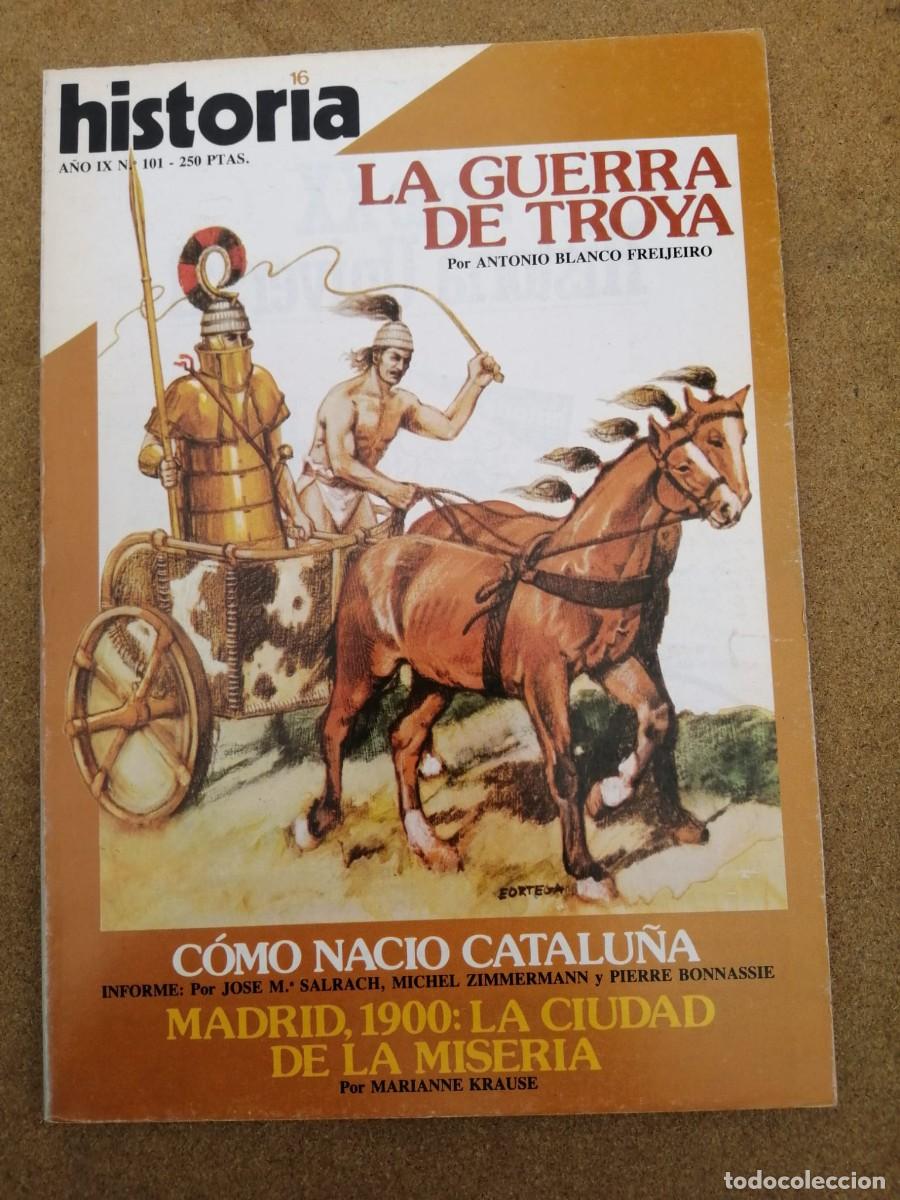 Coleccionismo de Revista Historia 16: HISTORIA 16 (NUMERO 101). LA GUERRA DE TROYA - COMO NACIO CATALU&Ntilde;A - MADRID 1900...