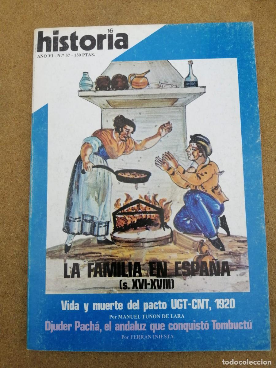 Coleccionismo de Revista Historia 16: HISTORIA 16 (NUMERO 57) LA FAMILIA EN ESPA&Ntilde;A - UGT Y CNT EN 1920 - DJUDER PACHA, EL ANDALUZ -...