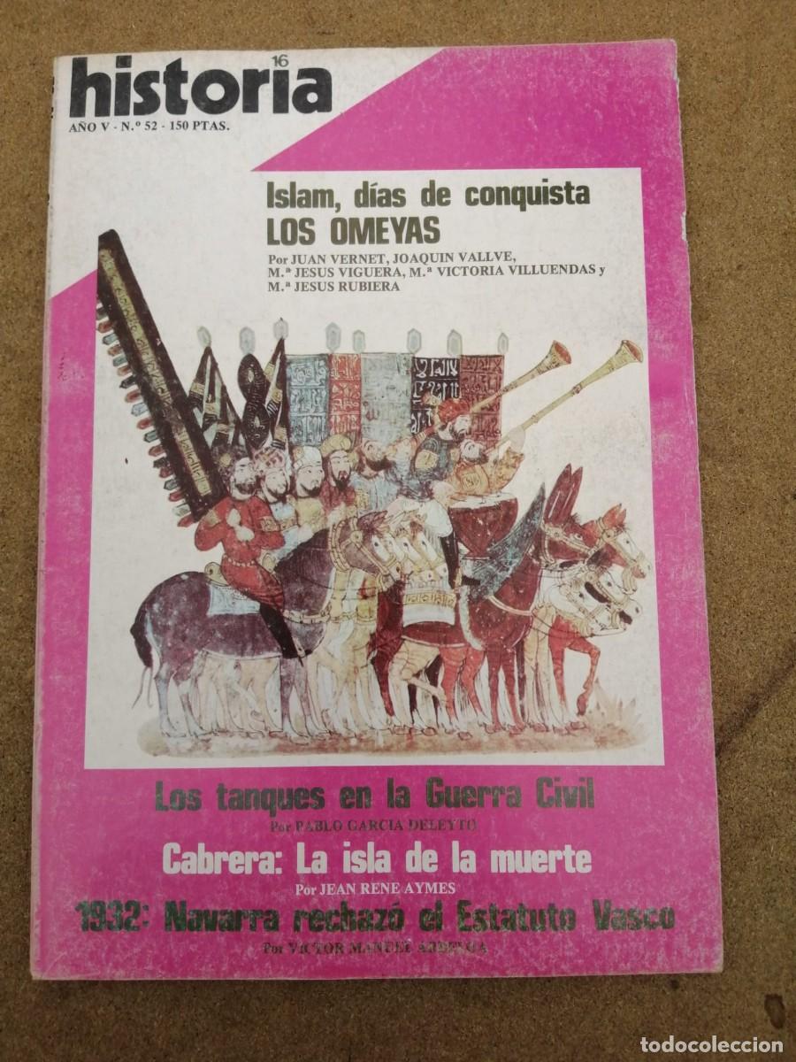 Coleccionismo de Revista Historia 16: HISTORIA 16 (NUMERO 52) LOS OMEYAS - TANQUES EN LA GUERRA CIVIL - 1932, NAVARRA RECHAZO EL ESTATUTO