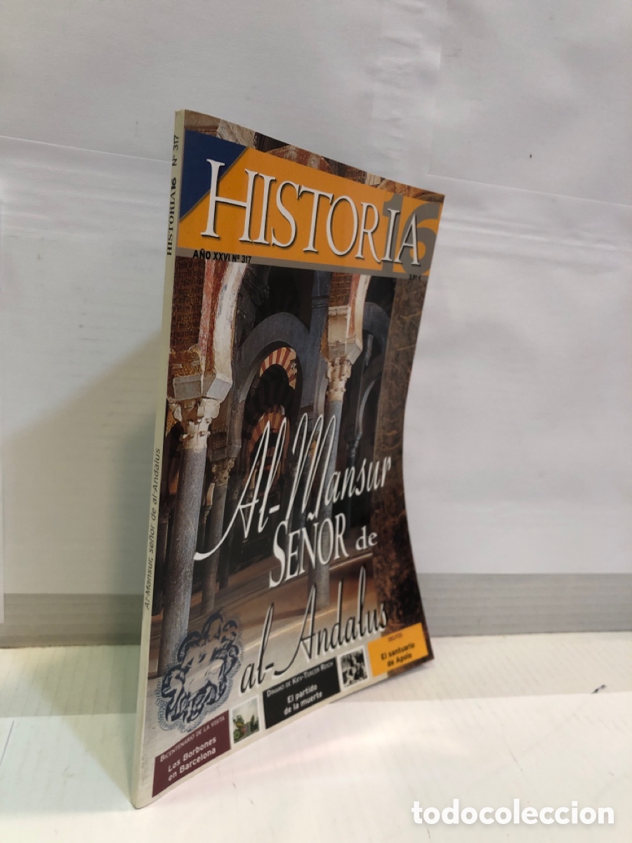 Collection Magazine Historia 16: Historia 16. A&ntilde;o XXVI N&ordm;317. Al-Mansur se&ntilde;or de al-Andalus