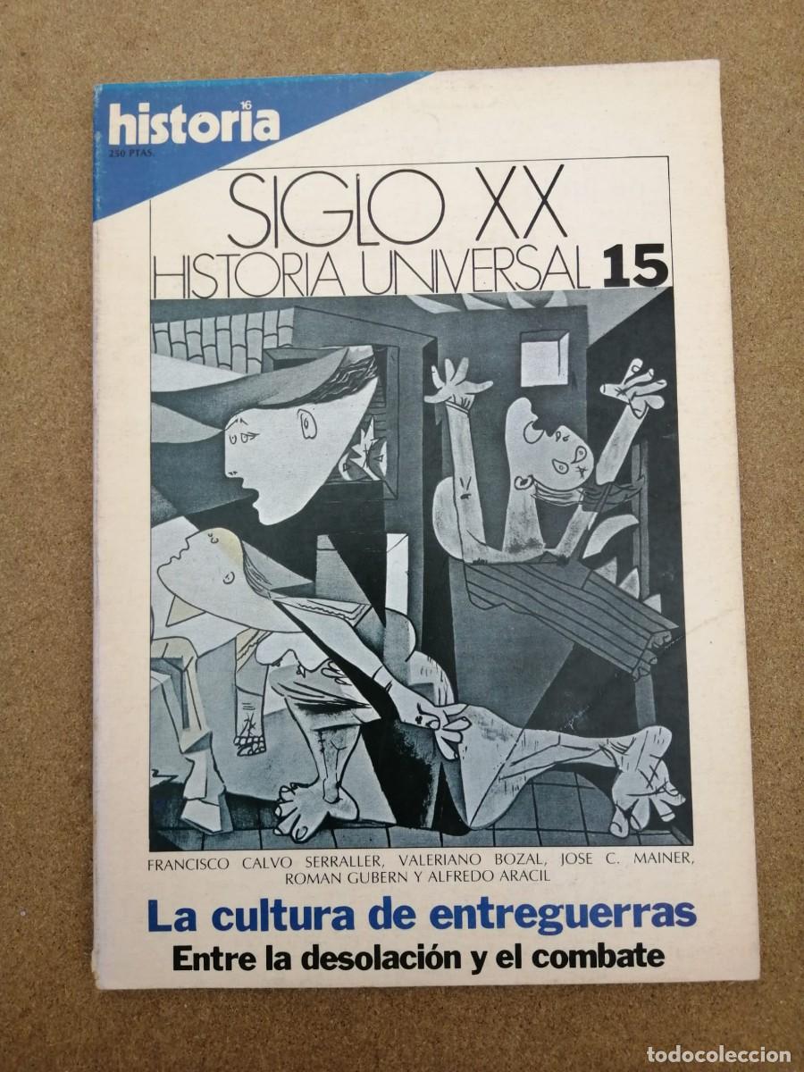 Coleccionismo de Revista Historia 16: HISTORIA 16 SIGLO XX (NUMERO 15) LA CULTURA DE ENTREGUERRAS, ENTRE LA DESOLACION Y EL COMBATE
