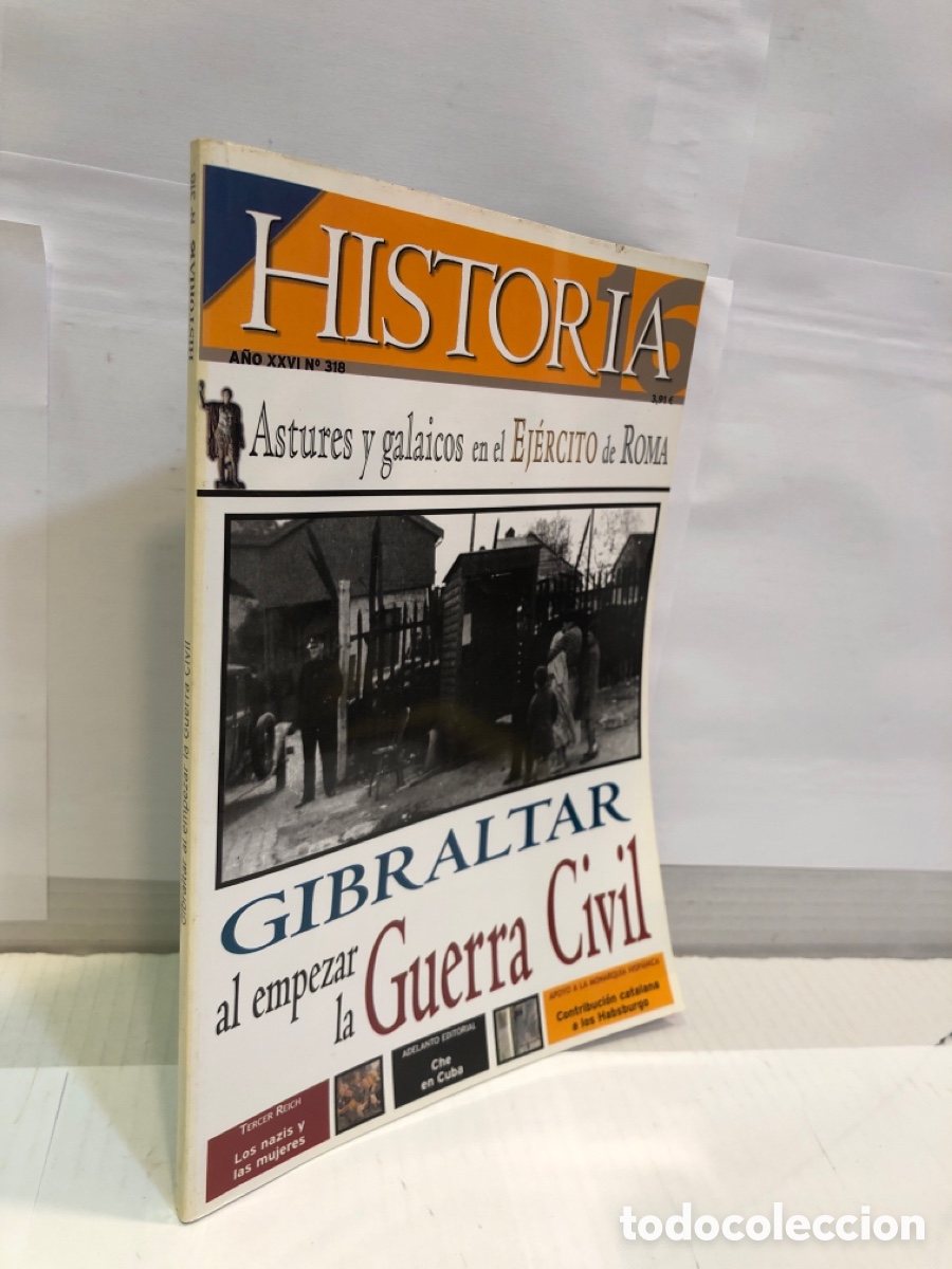 Collection Magazine Historia 16: Historia 16. A&ntilde;o XXVI N. 318 Gibraltar al empezar la Guerra Civil