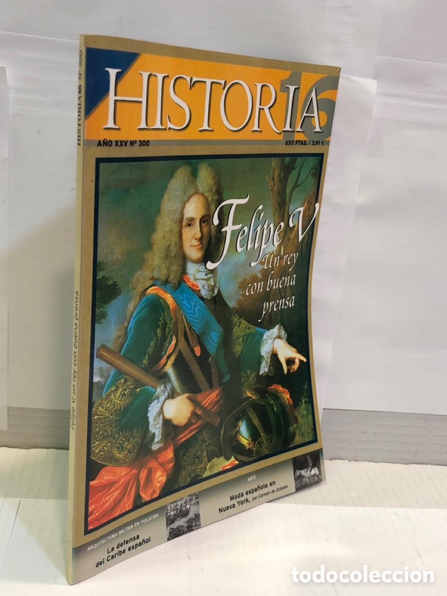 Coleccionismo de Revista Historia 16: Revista Historia 16. A&ntilde;o XXV N&ordm;300. Felipe V. Un rey con buena prensa