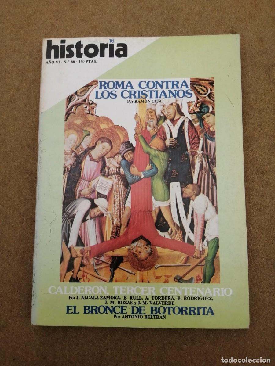 Coleccionismo de Revista Historia 16: HISTORIA 16 (NUMERO 66) ROMA CONTRA LOS CRISTIANOS - EL BRONCE DE BOTORRITA - CALDERON -...