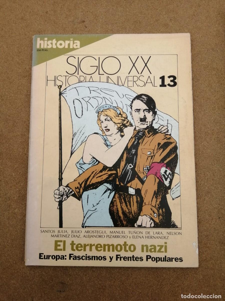Coleccionismo de Revista Historia 16: HISTORIA 16 SIGLO XX (NUMERO 13) EL TERREMOTO NAZI - EUROPA, FASCISMOS Y FRENTES POPULARES