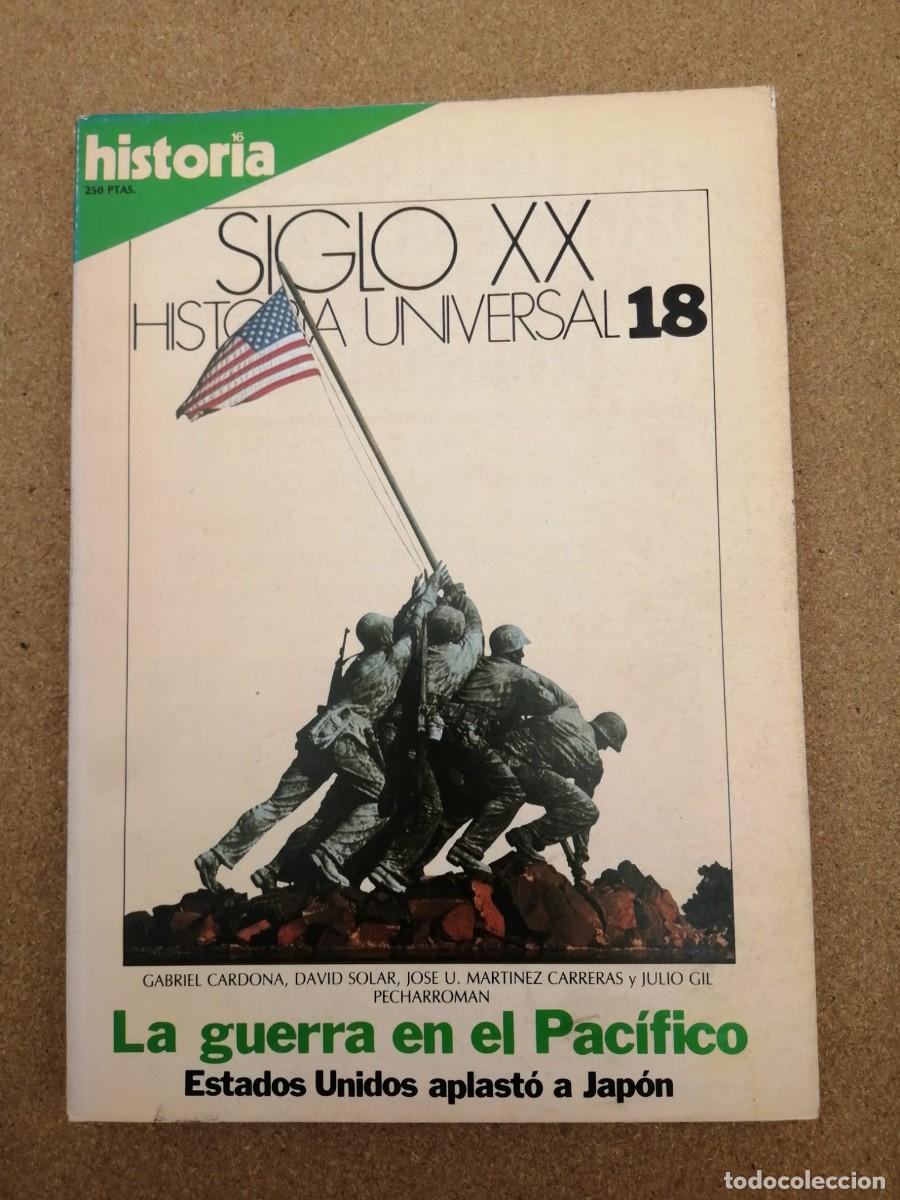 Coleccionismo de Revista Historia 16: HISTORIA 16 SIGLO XX (NUMERO 18) LA GUERRA EN EL PACIFICO, ESTADOS UNIDOS APLASTO A JAPON
