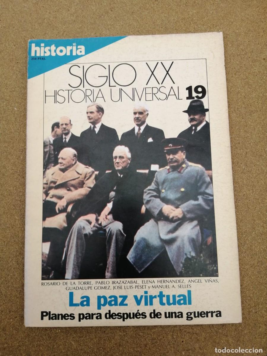 Coleccionismo de Revista Historia 16: HISTORIA 16 SIGLO XX (NUMERO 19) LA PAZ VIRTUAL - PLANES PARA DESPUES DE UNA GUERRA
