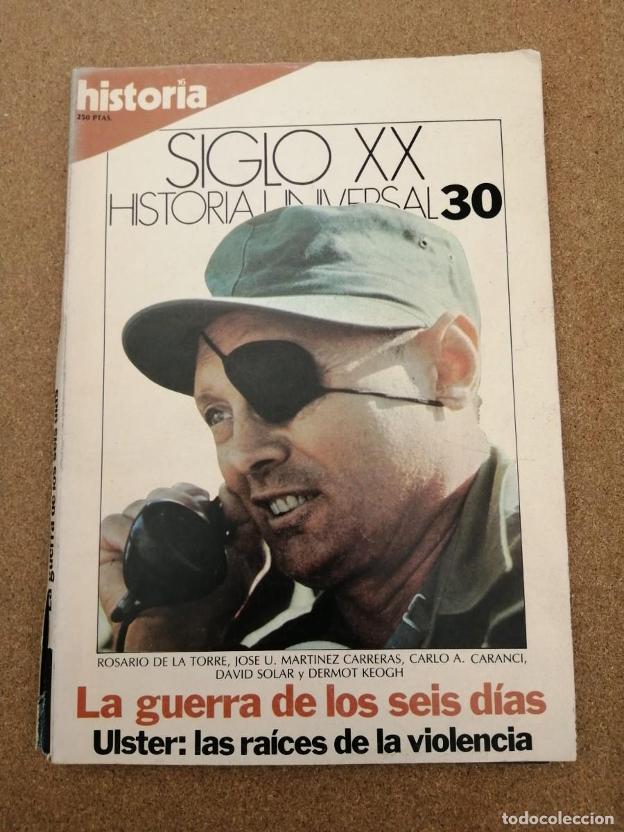 Coleccionismo de Revista Historia 16: HISTORIA 16 SIGLO XX (NUMERO 30) LA GUERRA DE LOS SEIS DIAS - ULSTER, LAS RAICES DE LA VIOLENCIA
