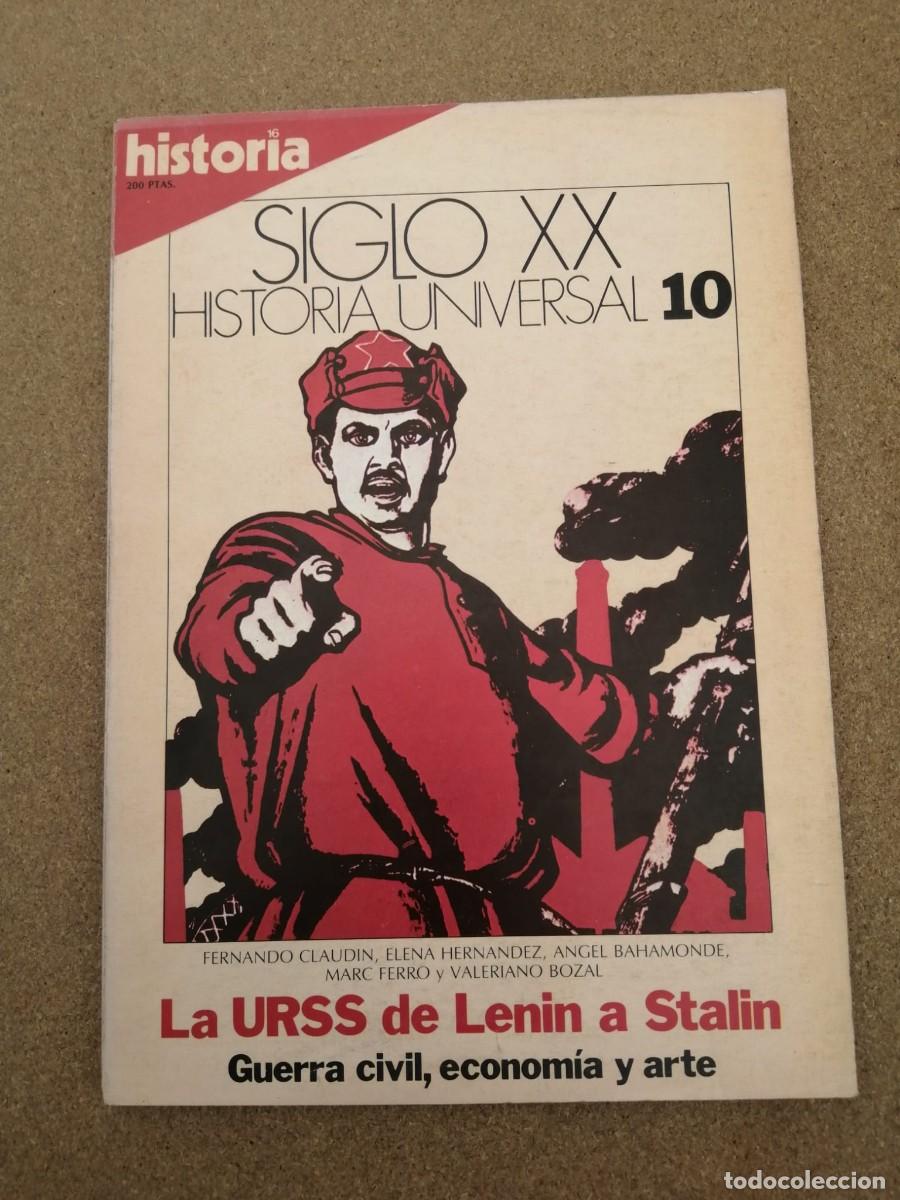 Coleccionismo de Revista Historia 16: HISTORIA 16 SIGLO XX (NUMERO 10) LA URSS DE LENIN A STALIN - GUERRA CIVIL, ECONOMIA Y ARTE