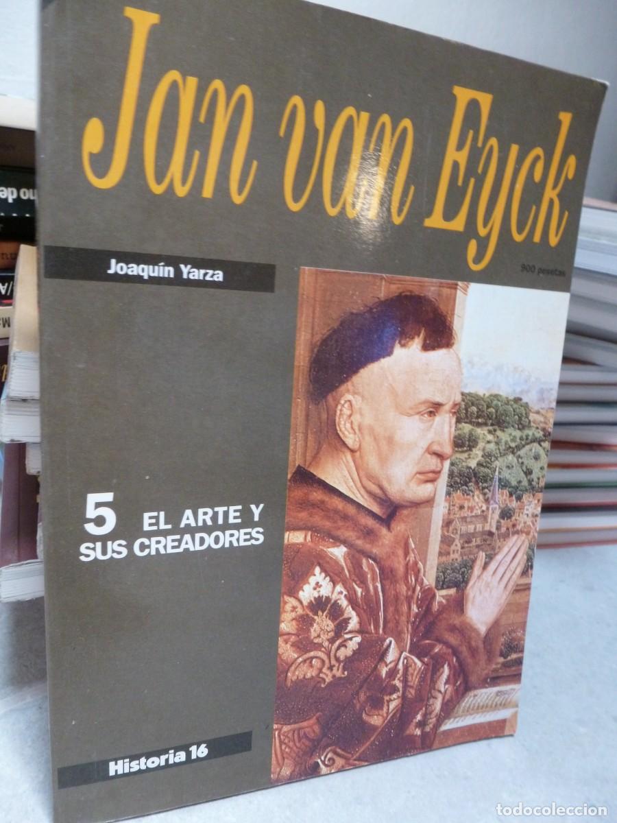 Coleccionismo de Revista Historia 16: JAN VAN EYCK. EL ARTE Y SUS CREADORES N&ordm; 5. HISTORIA 16. JOAQU&Iacute;N YARZA