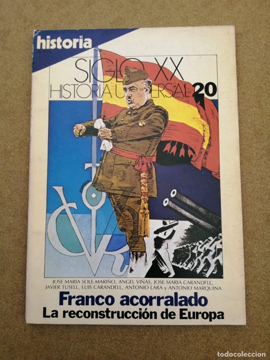 Coleccionismo de Revista Historia 16: HISTORIA 16 SIGLO XX (NUMERO 20) FRANCO ACORRALADO - LA RECONSTRUCCION DE EUROPA