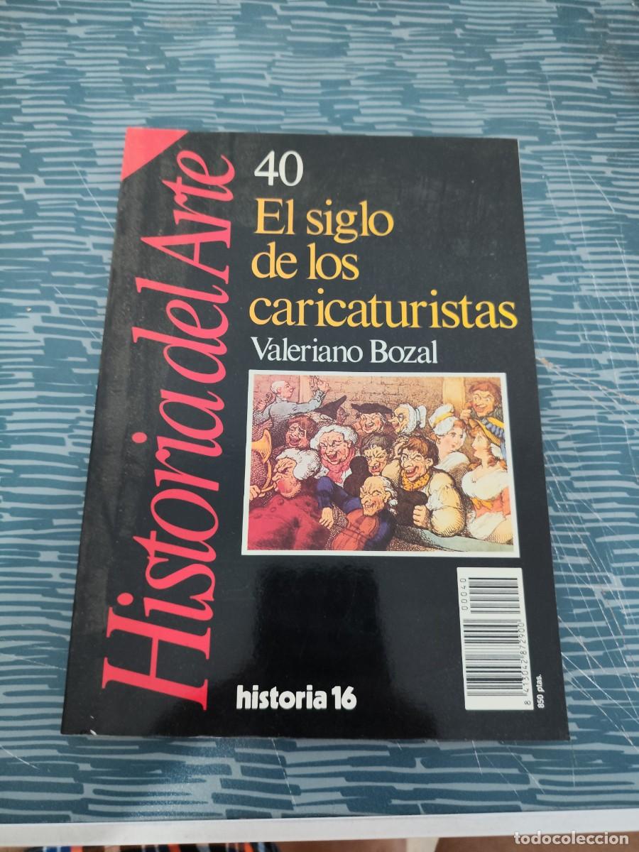 Coleccionismo de Revista Historia 16: HISTORIA 16,NUM.40,EL SIGLO DE LOS CARICATURISTAS,VALERIANO BOZAL,1989,161 P&Aacute;GINAS.