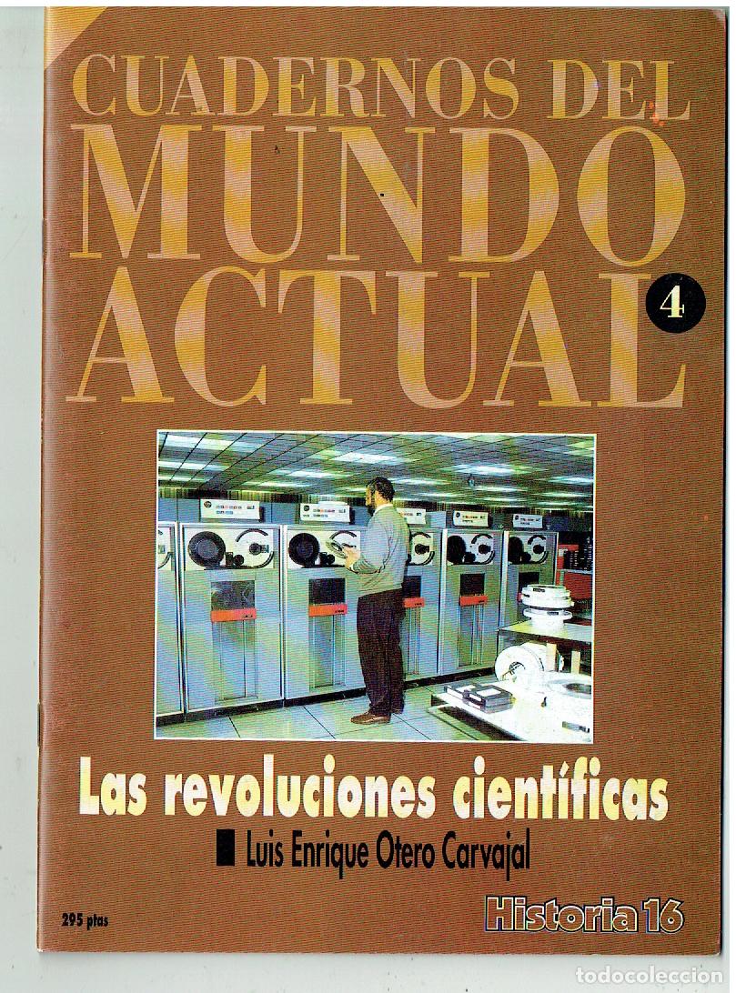 Coleccionismo de Revista Historia 16: CUADERNOS DEL MUNDO ACTUAL N&ordm; 4. LAS REVOLUCIONES CIENT&Iacute;FICAS. LUIS ENRIQUE. HISTORIA, 16.. (ST/PR2)