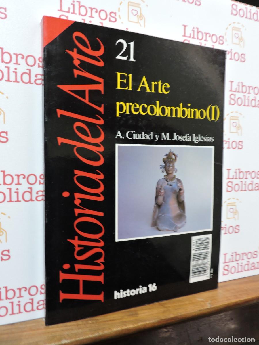 Coleccionismo de Revista Historia 16: Historia 16. Historia del Arte. n.&ordm; 21 El arte precolombino (I). A. Ciudad y M. Josefa Iglesias