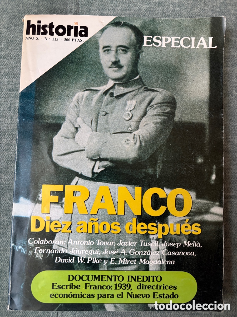 Coleccionismo de Revista Historia 16: (L857) Historia 16 - n&ordm;115 - Especial Franco Diez A&ntilde;os Despu&eacute;s - 1985